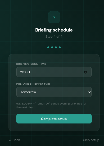 Onboarding Step 4: Briefing schedule showing send time 20:00 and prepare for Tomorrow